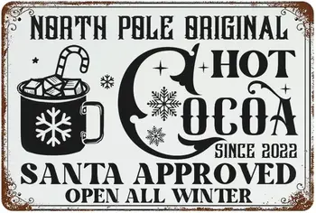 Оригинално горещо какао на Северния полюс С 2022 г., отговаря Дядо Коледа, Открито през Цялата зима Метална лидице знак Селска къща Коледен декор Реколта